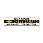 Chevy Camaro Built 4 Speed - All Competition Welcome Sign